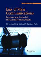 Law of Mass Communications: Freedom and Control of Print and Broadcast Media 1634602714 Book Cover