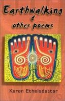 Earthwalking & Other Poems 1401028640 Book Cover