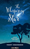 The Whispering Star: A Book of Modern, Mystical Short Stories 3990643444 Book Cover