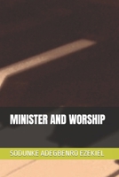 MINISTER AND WORSHIP B0CMH21997 Book Cover