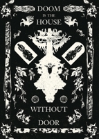 Doom is the House Without a Door B0FBQZB4K9 Book Cover