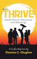 Thrive: Generational Relevance and Blessings (Book One) 9787749328 Book Cover