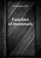 Families of Mammals 551875535X Book Cover