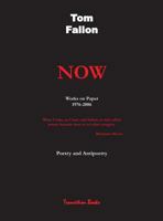 Now - Works on Paper 1976-2006 - Poetry and Antipoetry 1597130354 Book Cover