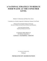 A National Strategy to Reduce Food Waste at the Consumer Level 0309680735 Book Cover