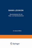 Bank-Lexikon: Handworterbuch Fur Das Bank- Und Sparkassenwesen 3663127680 Book Cover