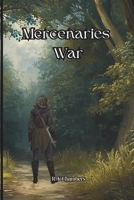 Mercenaries War 1724177648 Book Cover