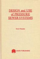 Design and Use of Pressure Sewer Systems 0873710703 Book Cover