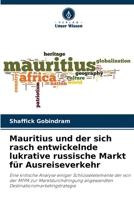 Mauritius und der sich rasch entwickelnde lukrative russische Markt f�r Ausreiseverkehr 6204125184 Book Cover