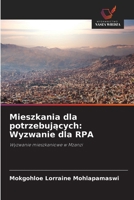 Mieszkania dla potrzebujacych: Wyzwanie dla RPA (Polish Edition) 6202779950 Book Cover