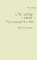 Ernst Jünger und die Nichtvergeßlichkeit (German Edition) 3735784402 Book Cover