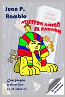 Nuestro amigo el Fara�n: Buscando a T�o Rodolfo B08RB6LH2R Book Cover