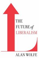 The Future of Liberalism 030726677X Book Cover