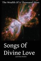 The Wealth of a Thousand Skies: Songs of Divine Love 1495912884 Book Cover