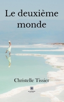 Le deuxième monde B0BWSVJQNJ Book Cover