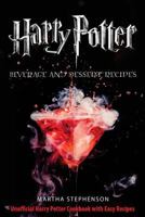 Harry Potter Beverage and Dessert Recipes: Unofficial Harry Potter Cookbook with Easy Recipes 1976283485 Book Cover