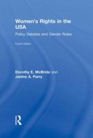 Women's Rights in the U.S.A.: Policy Debates and Gender Roles (Revised) 1138833037 Book Cover