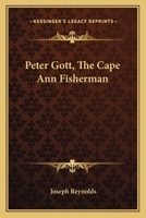 Peter Gott, The Cape Ann Fisherman 1275778135 Book Cover