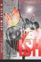 A Dire Wish 1081545305 Book Cover
