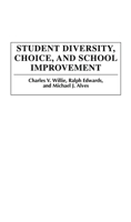 Student Diversity, Choice, and School Improvement: 0897898478 Book Cover
