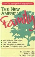 The New American Family: Tools for Strengthening Step-Families 0914984446 Book Cover