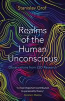 Realms of the Human Unconscious: Observations from LSD Research 0670590517 Book Cover