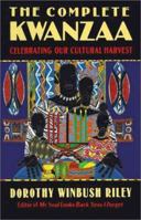 The Complete Kwanzaa: Celebrating Our Cultural Harvest