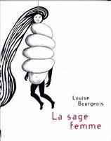 La Sage Femme: Louise Bourgeois 8496898210 Book Cover