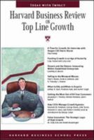 Harvard Business Review on Top-line Growth (Harvard Business Review Paperback Series)