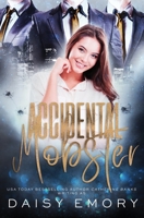 Accidental Mobster 1946301523 Book Cover