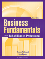 Business Fundamentals for the Rehabilitation Professional 1556425937 Book Cover