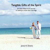 Tangible Gifts of the Spirit 1365442187 Book Cover
