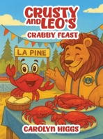 Crusty and Leo's Crabby Feast B0GVGT8V8K Book Cover