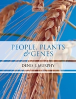 People, Plants and Genes: The Story of Crops and Humanity 0199207143 Book Cover