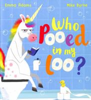 Who Pooed in my Loo? (PB) 0702303836 Book Cover