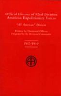Official History of the 82nd (American) Division Allied Expeditionary Forces 1843425335 Book Cover