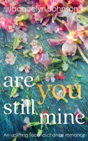 Are You Still Mine (North of Boston) 1990887635 Book Cover