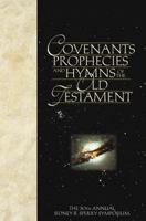 Covenants, Prophecies and Hymns of the Old Testament: 30th Annual Sidney B. Sperry Symposium 1570087334 Book Cover