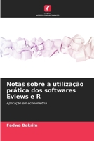 Notas sobre a utilização prática dos softwares Eviews e R (Portuguese Edition) 6209525636 Book Cover