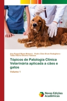 Tópicos de Patologia Clínica Veterinária aplicada a cães e gatos 6208891957 Book Cover