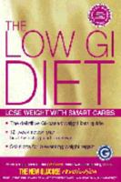 The Low Gi Diet: Lose Weight With Smart Carbs 0733618499 Book Cover