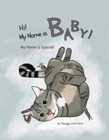 Hi! My Name is BABY!: My Name is Special! B0FJ5C5TWF Book Cover