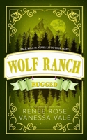 Rugged: Alternate Cover (Wolf Ranch) 1637204256 Book Cover