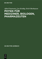 Physik f�r Mediziner, Biologen, Pharmazeuten 3110108984 Book Cover