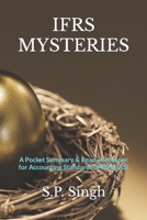 Ifrs Mysteries: A Ready Reckoner for Accounting Standards (IFRS & IAS) B08GFRZJV4 Book Cover
