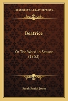 Beatrice: Or The Word In Season 1104075911 Book Cover