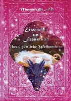 Eisenzahn und Feenstaub: (fast) göttliche Weihnachten 3755714329 Book Cover