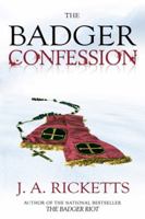 The Badger Confession 1897317662 Book Cover