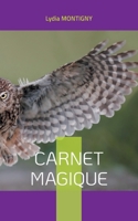 Carnet magique: ou les petits mots du Bonheur 2322380385 Book Cover