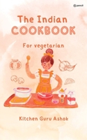 The Indian Cookbook for Vegetarians 9356676992 Book Cover